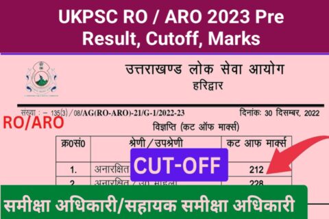 UKPSC RO / ARO 2023 Pre Result, Cutoff, Marks